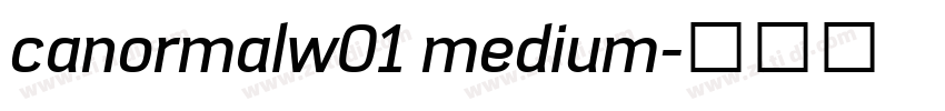 canormalw01 medium字体转换